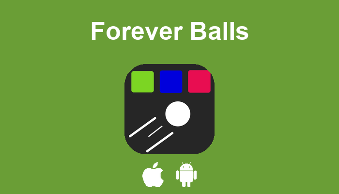 Forever Balls — application iPhone et Android